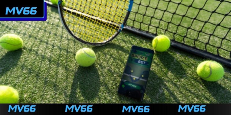 Cách cá cược Tennis tại MV66