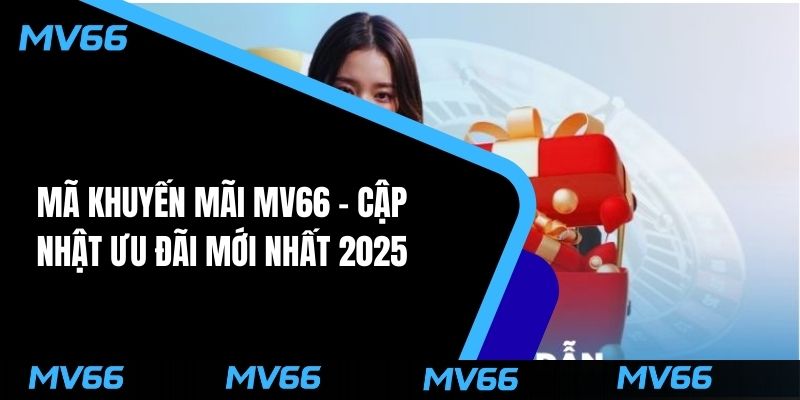 Mã khuyến mãi MV66